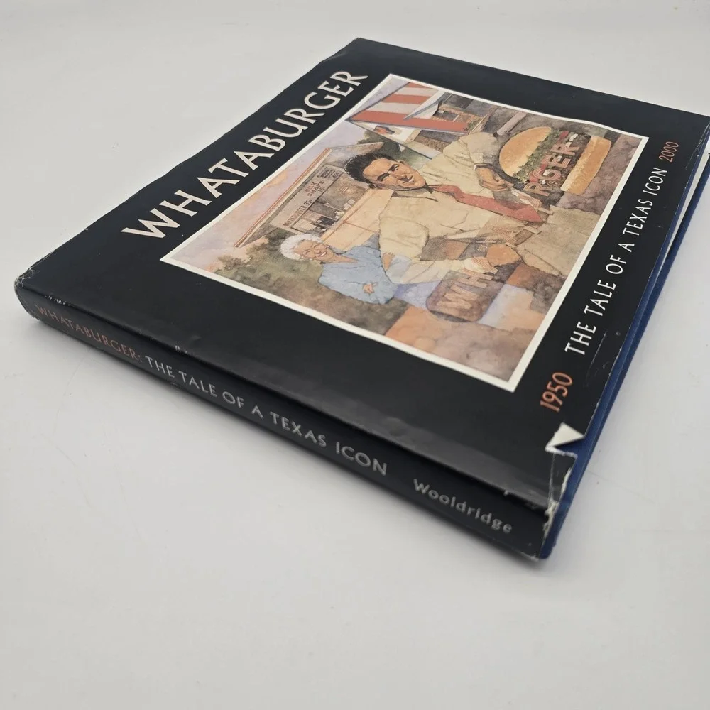 Whataburger: The Tale of a Texas‎ Icon, 1950-2000 - Hardcover Greg Woolridge